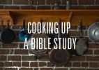 Image: Cooking up a Bible Study - Part 1 : The Ingredients