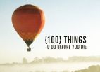 Image: 100 things to do before you die!