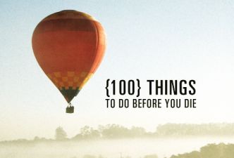 Read 100 things to do before you die!