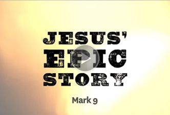 Read Jesus’ Epic Story (9-12)
