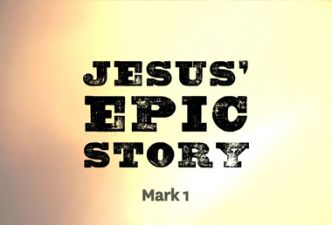 Read Jesus’ Epic Story (1-4)