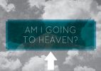 Image: Am I going to heaven?