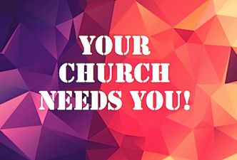 Read Your church needs you!
